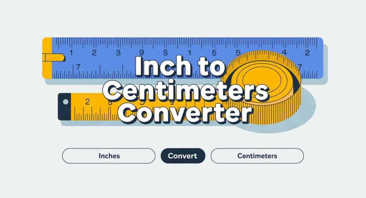 Inches to Centimeters Converter